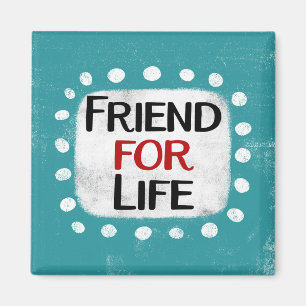Imán Friend For Life Refrigerator Magnet