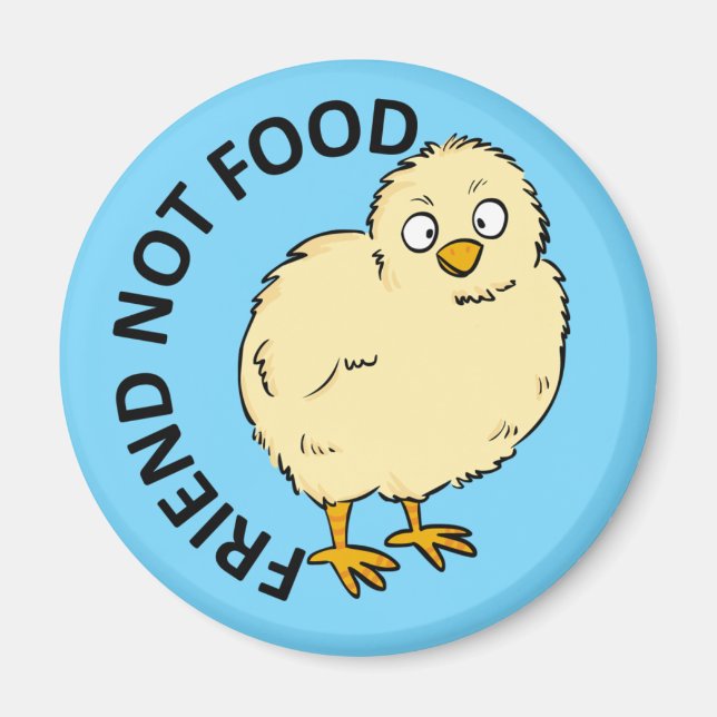 Imán Friend Not Food Vegan Chicken (Frente)