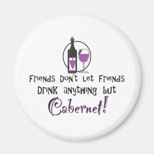 Imán Friends don't let friends drink anything but Caber