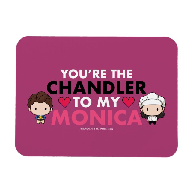 Imán FRIENDS™ | Eres el Chandler para mi Monica (Horizontal)