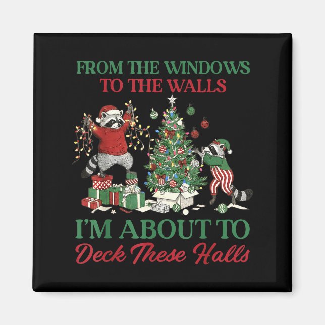 Imán From The Windows To Deck These Halls Raccoon Xmas  (Frente)