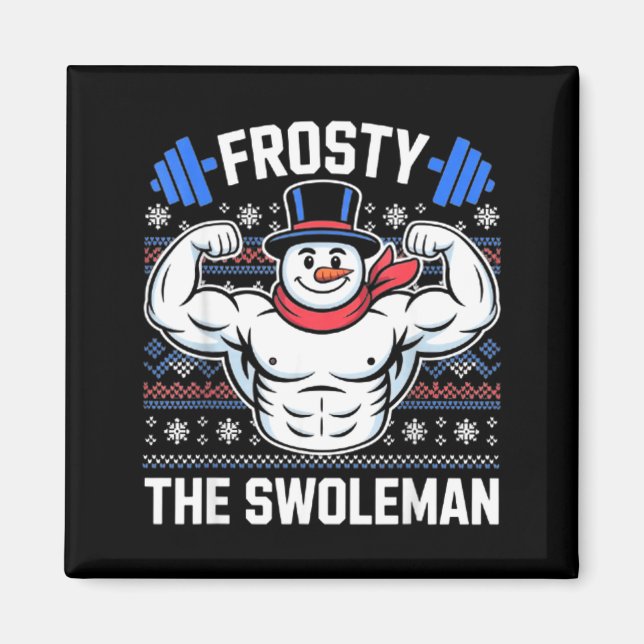 Imán Frosty The Swoleman Funny Ugly Christmas Sweater G (Frente)