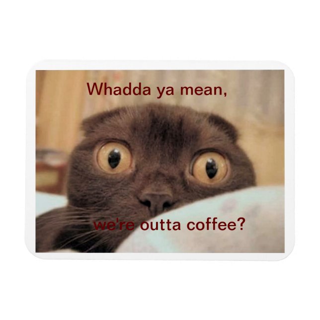 Imán Fuera de café, divertido (Horizontal)