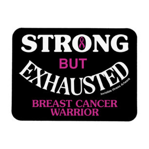 Imán FUERTE PERO AGOTADO... Cáncer de mama