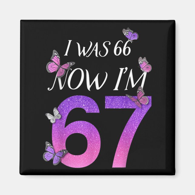 Imán Fui 66 Ahora Tengo 67 Divertido Cumpleaños 67 Mamá (Frente)