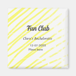 Imán Fun Club bachelorette party yellow lines backgroun