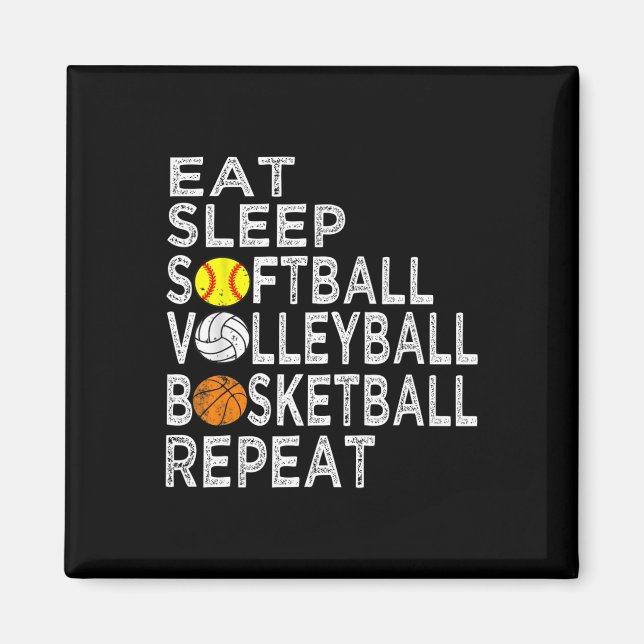 Imán Fun Eat Sleep Softbyll Volleybyll Bysketbyll Boys (Frente)