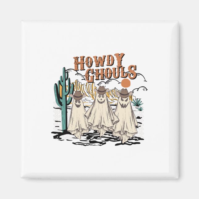 Imán Fun Howdy Ghouls Western Halloween Fall Ghosts Wom (Frente)