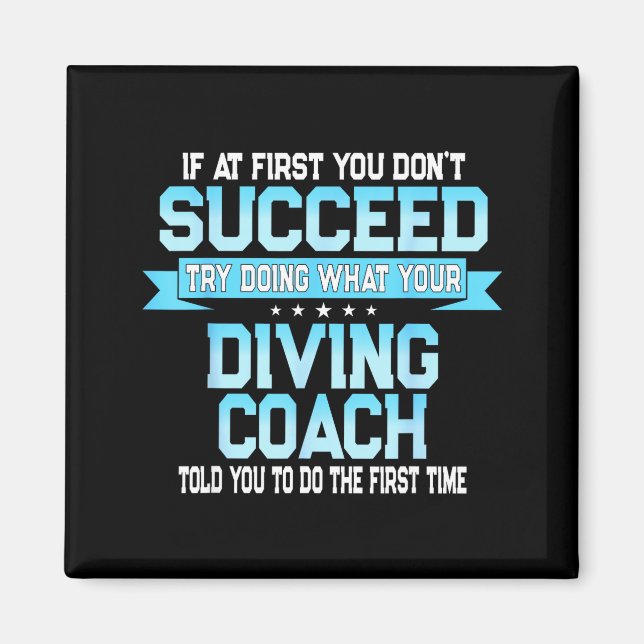Imán Fun Srt Coach Meme - Funny Diving Saying  (Frente)