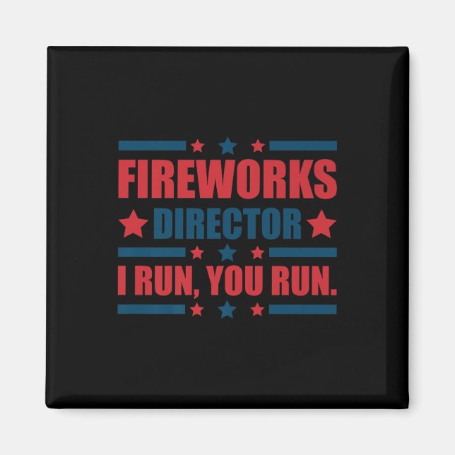 Imán Funny 4 De Julio Director De Fuegos Artificiales T (Frente)