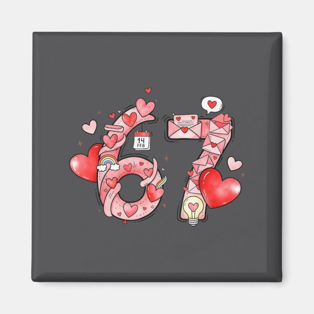 Imán Funny 67 Six Seven Meme Valentines Day Gen Alpha S (Frente)