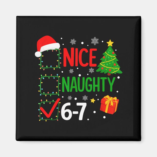Imán Funny 6-7 Meme Nice Naughty 67 Christmas Brain Rot (Frente)