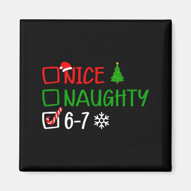 Imán Funny 6-7 Meme Nice Naughty Christmas Brain Rot Gr (Frente)