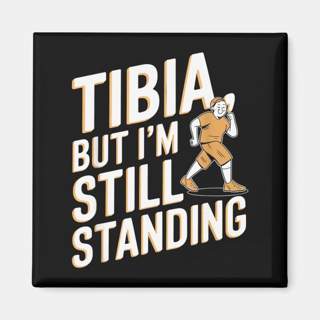 Imán Funny Anatomy Going Tibia Okay Broken Leg Gift For (Frente)