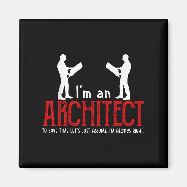 Imán Funny Architect nos dice que siempre soy la cita c (Frente)