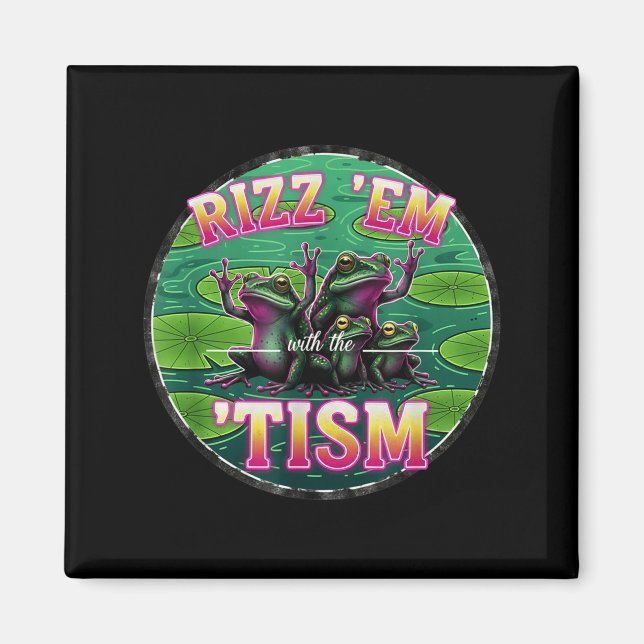 Imán Funny Autism Rizz Em With The Tism Frog Meme Autis (Frente)