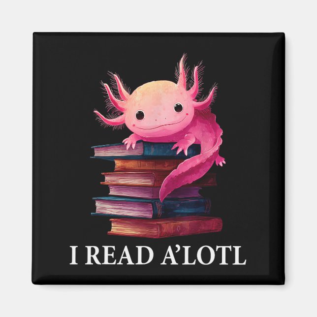 Imán Funny Axolotl Book Lover Librarian Reading Library (Frente)