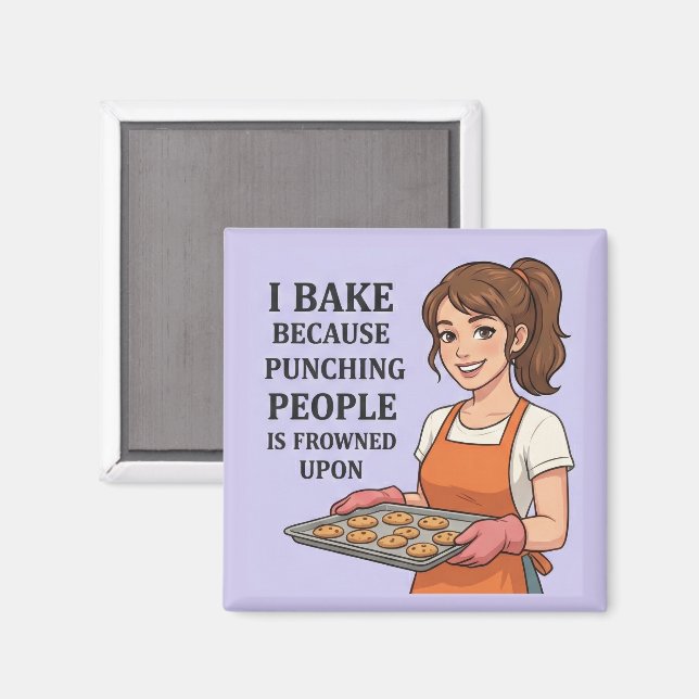 Imán Funny Baker Gift Sarcastic Kitchen Humor (Anverso/Reverso)