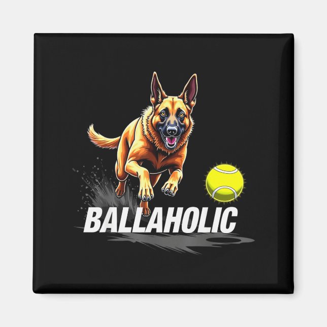Imán Funny Ballaholic Belgian Shepherd Dog Chasing Mali (Frente)