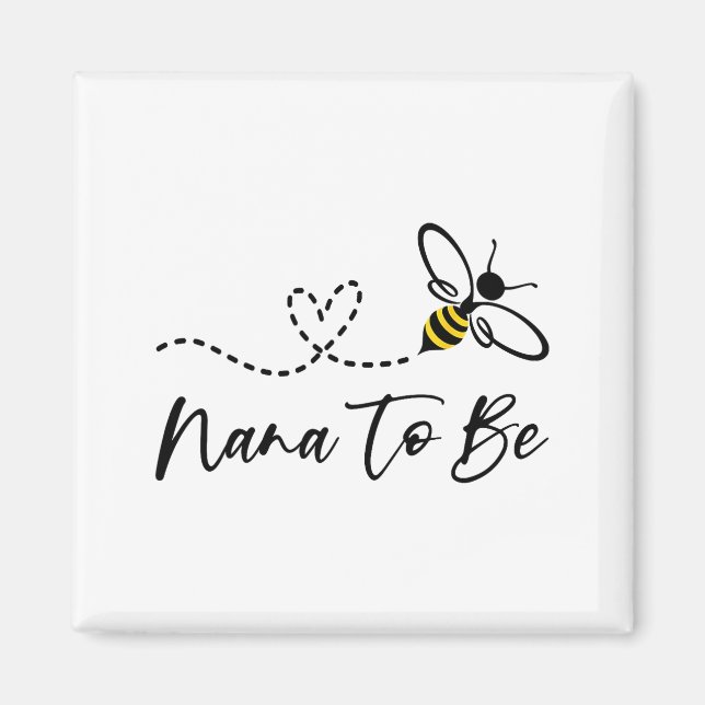 Imán Funny Bee Lover Nana To Be  (Frente)