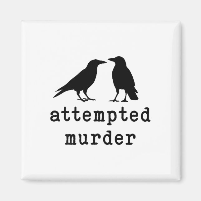 Imán Funny Bird Attempted Murder Crow Tee  (Frente)
