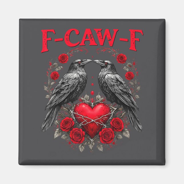 Imán Funny Black Bird F-caw-f Anti Valentines Day Singl (Frente)