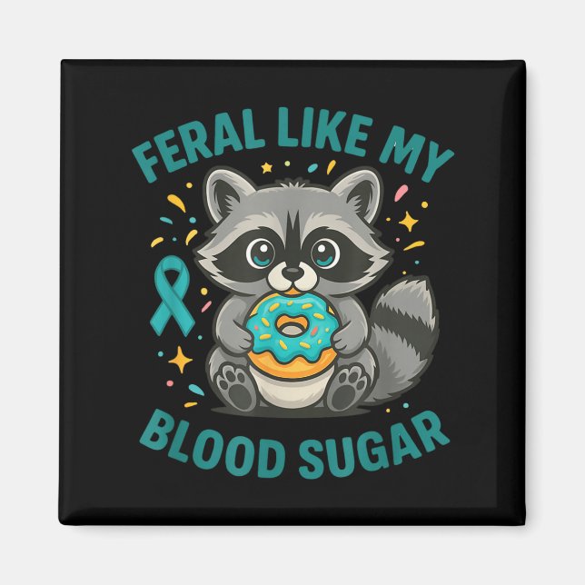 Imán Funny Blood Sugar Raccoon Food Chaos Diabetes Fera (Frente)
