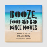 Imán Funny Booze Food Bad Dance Moves Beach Wedding<br><div class="desc">Beach wedding favor magnets in a "Booze,  food and bad dance moves" design. Customize with your names,  wedding date and location. Can be used as a save the date or a wedding favor. Visit our store to see coordinating products in this design.</div>