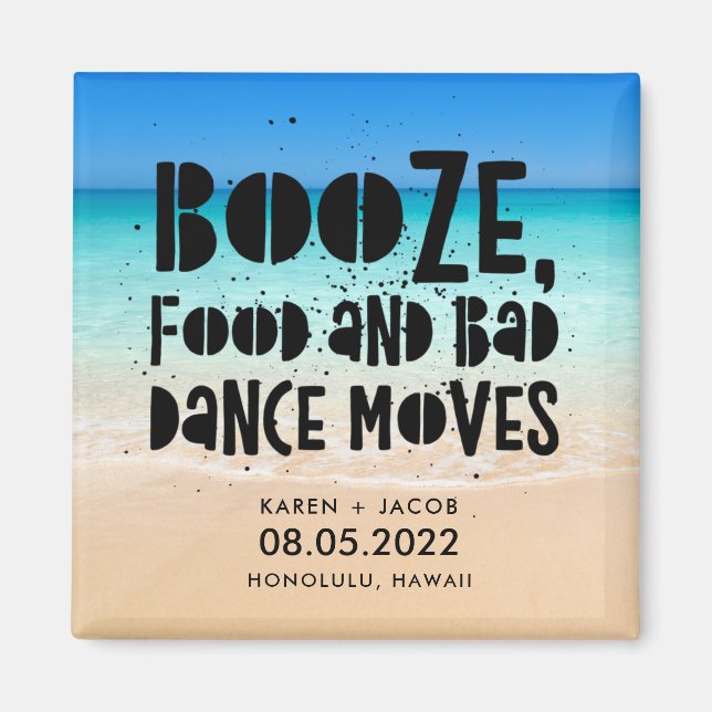 Imán Funny Booze Food Bad Dance Moves Beach Wedding (Frente)