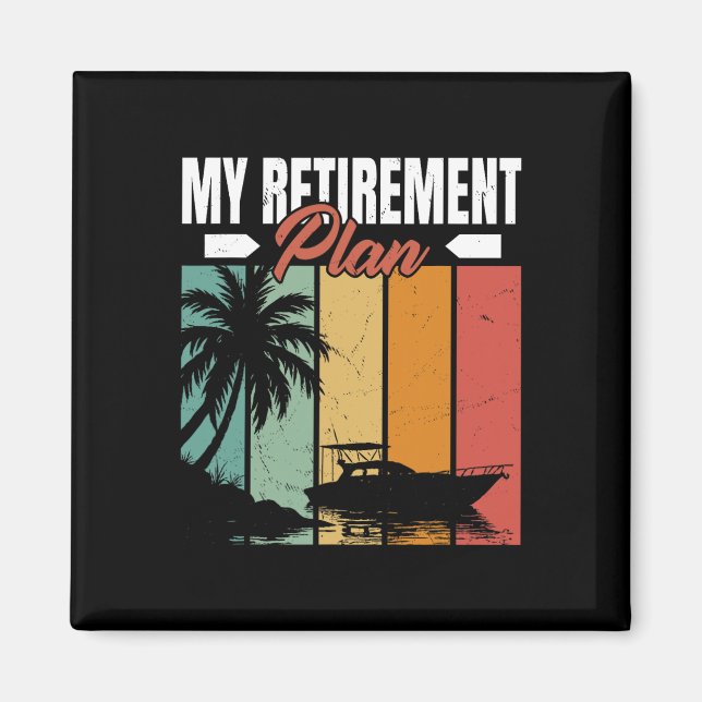 Imán Funny Bote Retirement Sailor Sailing Sailboat B (Frente)