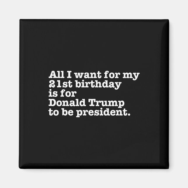 Imán Funny broma de cumpleaños 21 de Donald Trump (Frente)
