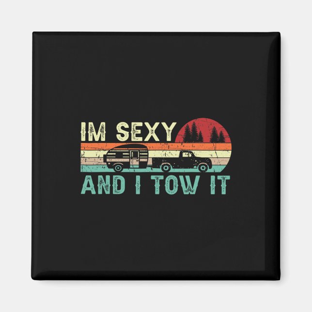 Imán Funny Camping Rv Im Y And I Tow It Rv Camper 1  (Frente)