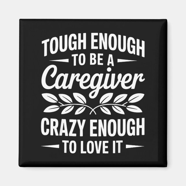 Imán Funny Caregiver Art For Women Men Girls Caregiving (Frente)
