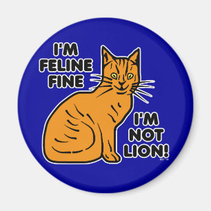 Imán Funny Cat Pun Naranja Feline Fine Kitty