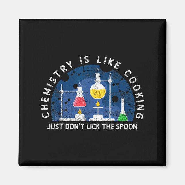 Imán Funny Chemist Chemistry Is Like Cooking Science Ne (Frente)