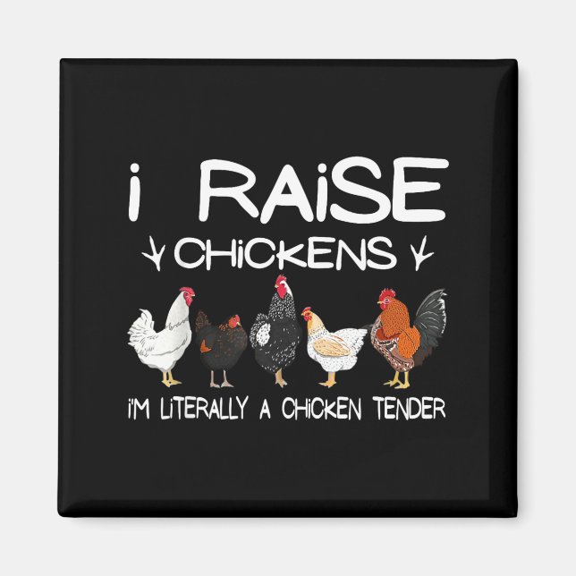 Imán Funny Chicken Lover Gift – I Raise Chickens Farm Q (Frente)