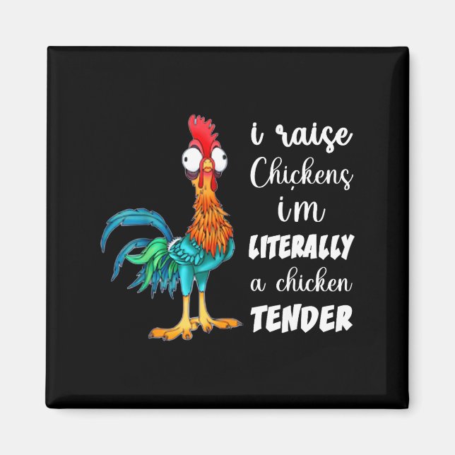 Imán Funny Chicken Lover Gift – I Raise Chickens Humor  (Frente)