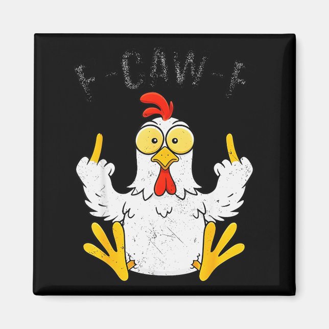 Imán Funny Chicken Middle Finger F-caw-f Rooster Meme  (Frente)