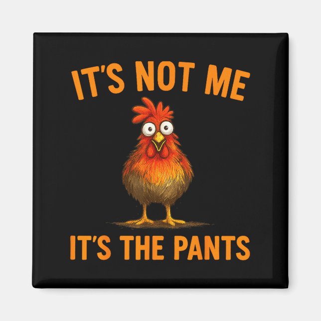 Imán Funny Chicken Silly Farm Animal Humor Gift For Men (Frente)