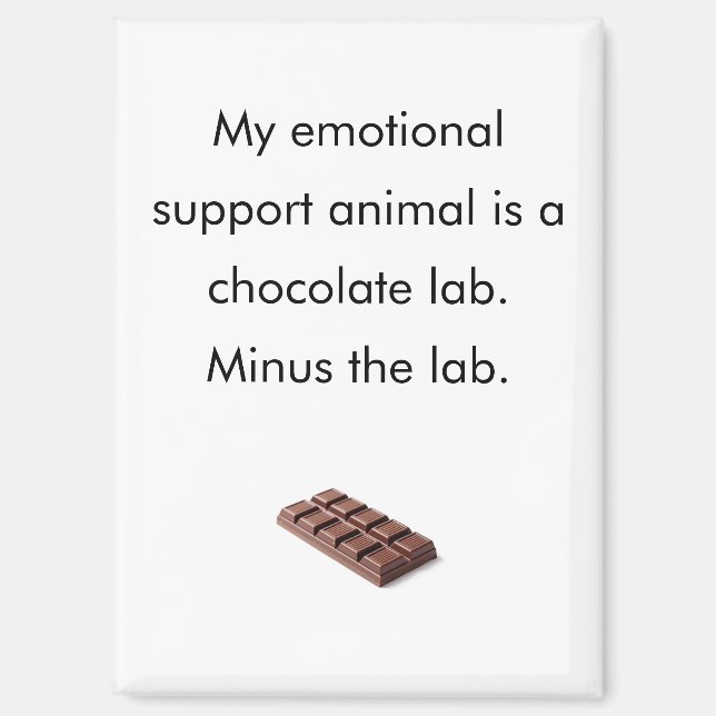 Imán Funny Chocolate Emotional Support Animal Fridge (Anverso)