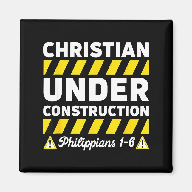 Imán Funny Christian Under Construction Philipans 1-6 S (Frente)