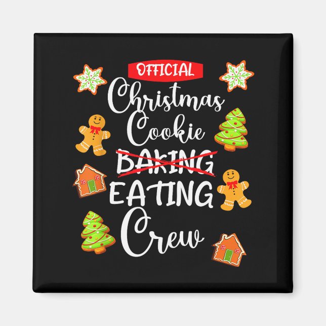 Imán Funny Christmas Cookie Eating Not Baking Crew - Gi (Frente)