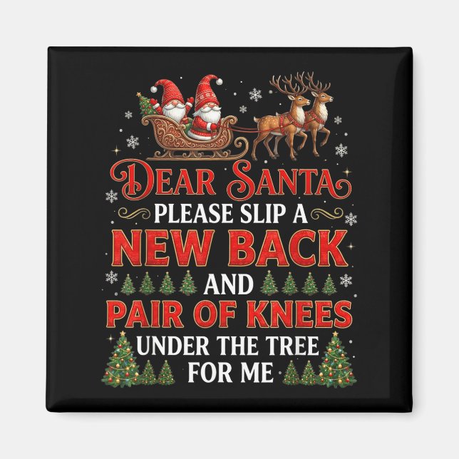 Imán Funny Christmas Dear Santa Please Slip A New Back  (Frente)