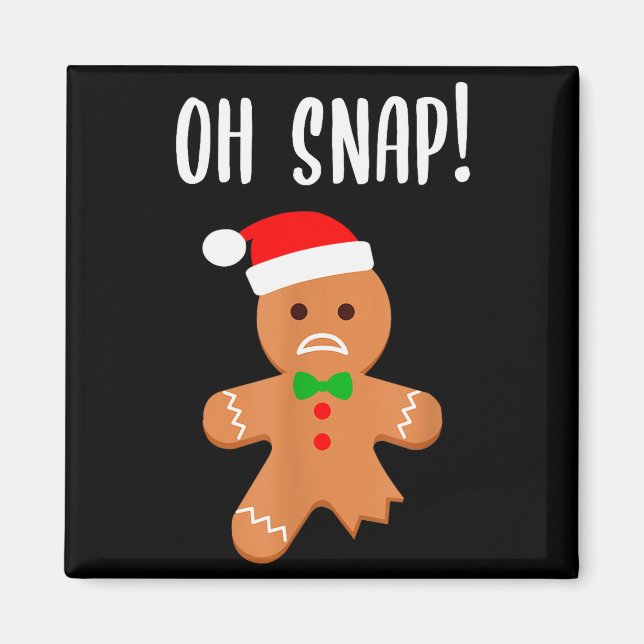 Imán Funny Christmas Gingerbread Man Oh Snap Outfit Paj (Frente)