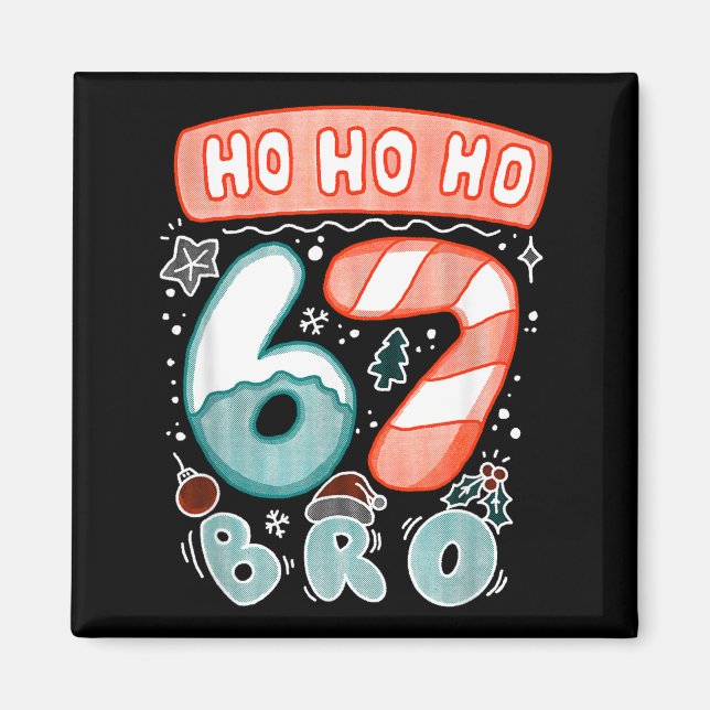 Imán Funny Christmas Ho 67 Six Seven Meme Bro Cookie Ca (Frente)