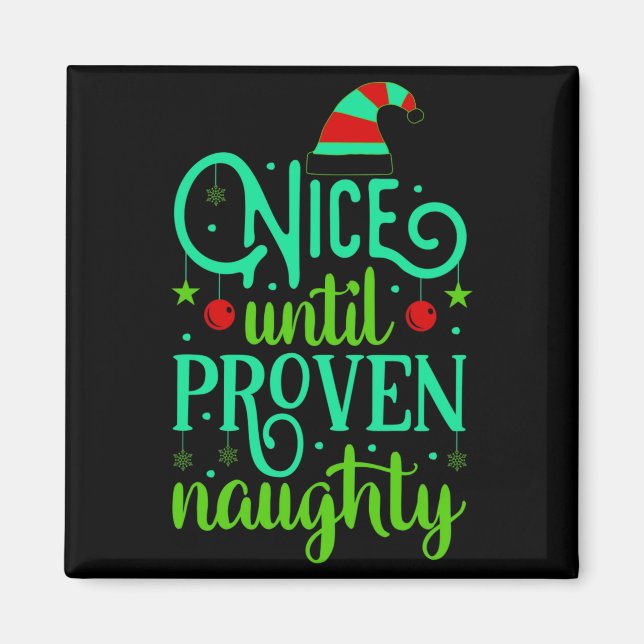 Imán Funny Christmas Nice Until Proven Naughty  (Frente)