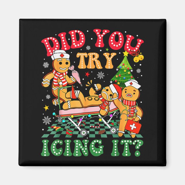 Imán Funny Christmas Nurse Did You Try Icing It_ Ginger (Frente)