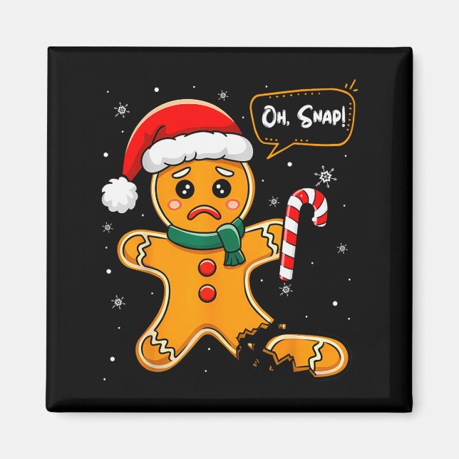 Imán Funny Christmas Oh Snap Gingerbread Man Cookie X M (Frente)