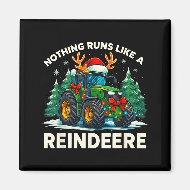 Imán Funny Christmas Tractor Nothing Runs Like A Reinde (Frente)