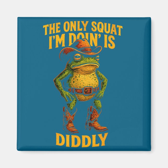 Imán Funny Cowboy Frog Graphic The Only Squat I’m Doin’ (Frente)